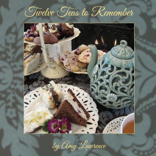 Twelve Teas To Remember [Paperback]