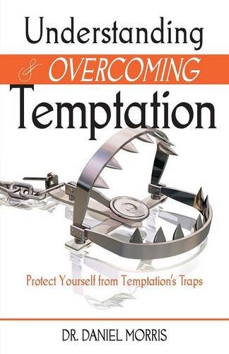 Understanding And Overcoming Temptation [Paperback]