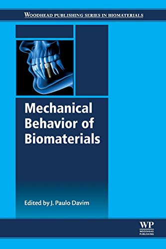 Mechanical Behavior of Biomaterials [Paperback]