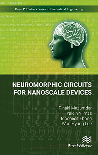 Neuromorphic Circuits for Nanoscale Devices [Hardcover]