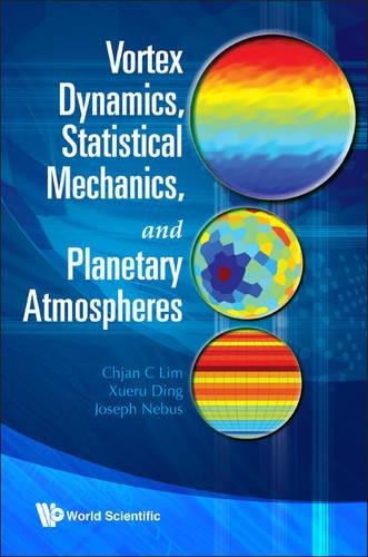 Vortex Dynamics, Statistical Mechanics, and Planetary Atmospheres [Hardcover]