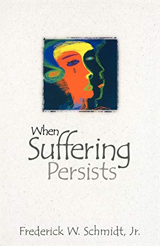 When Suffering Persists [Paperback]