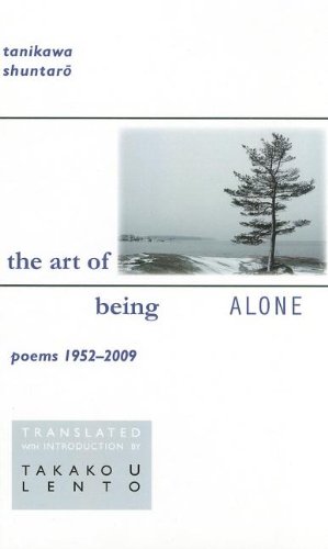 The Art Of Being Alone Poems 1952-2009 [Hardcover]