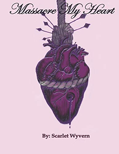 Massacre My Heart [Paperback]