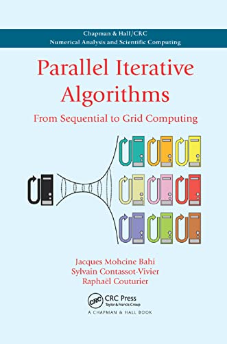Parallel Iterative Algorithms From Sequential to Grid Computing [Paperback]