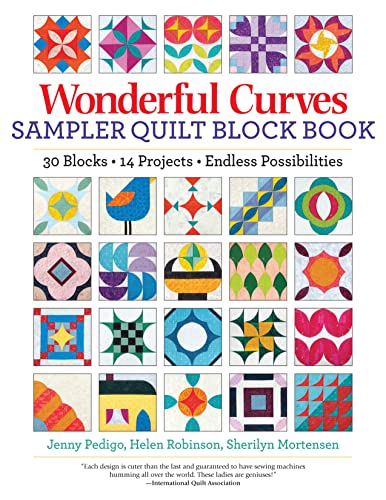 Wonderful Curves Sampler Quilt Block Book 30 Blocks, 14 Projects, Endless Possi [Paperback]