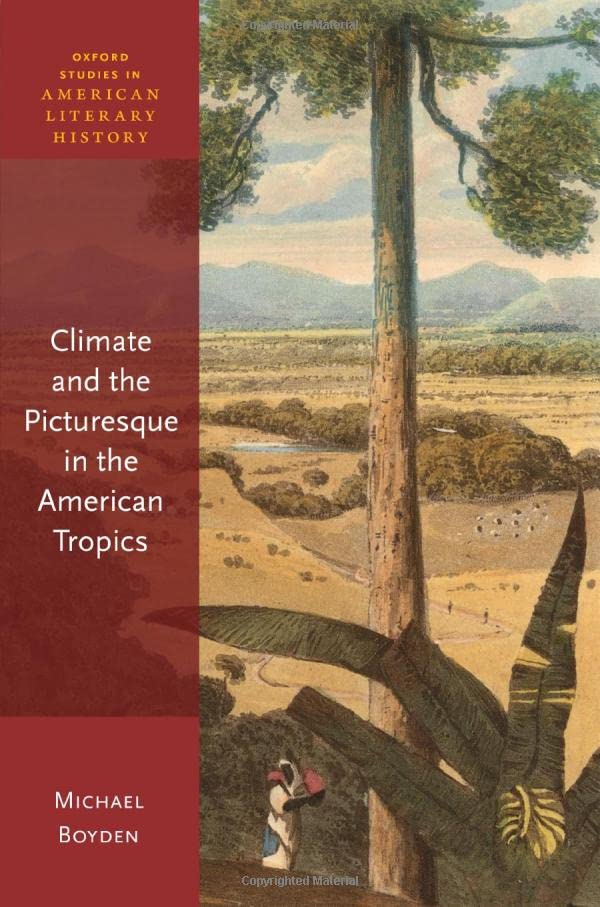 Climate and the Picturesque in the American Tropics [Hardcover]