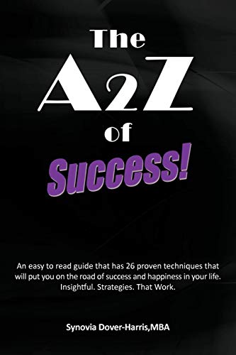 A2z of Success  An easy to read guide that has 26 proven techniques that will  [Paperback]