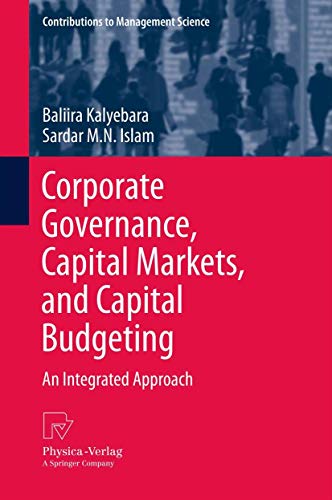 Corporate Governance, Capital Markets, and Capital Budgeting An Integrated Appr [Paperback]