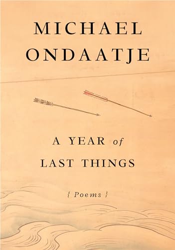 A Year of Last Things Poems [Hardcover]