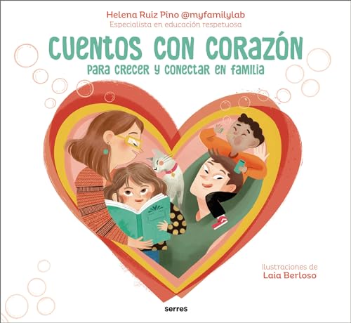 Cuentos con corazn Para crecer y conectar en familia / Stories with Heart [Hardcover]