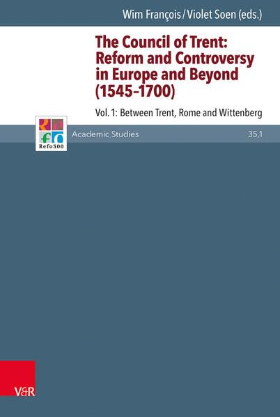 The Council of Trent Reform and Controversy in Europe and Beyond (1545-1700) V [Hardcover]
