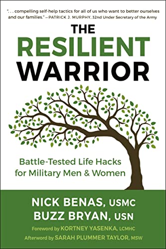 The Resilient Warrior Battle-Tested Life Hacks for Military Men &amp Women [Paperback]