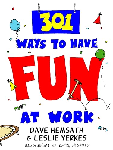 301 Ways to Have Fun At Work [Paperback]