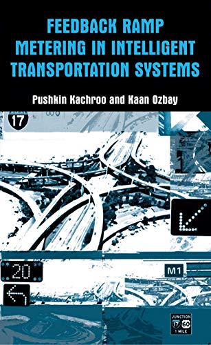 Feedback Ramp Metering in Intelligent Transportation Systems [Paperback]