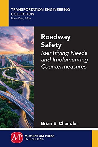 Roadway Safety Identifying Needs And Implementing Countermeasures [Paperback]