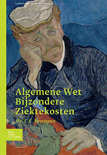 Algemene Wet Bijzondere Ziektekosten Gezondheidswetgeving in de praktijk [Paperback]