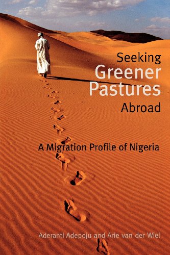 Seeking Greener Pastures Abroad. A Migration Profile Of Nigeria [Paperback]