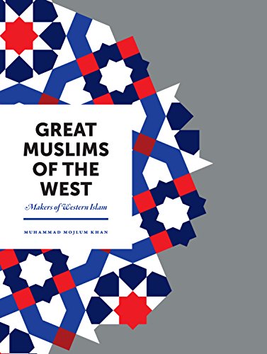 Great Muslims of the West Makers of Western Islam [Hardcover]