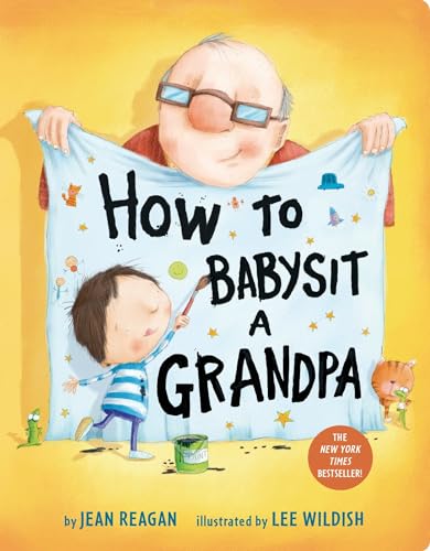 How to Babysit a Grandpa A Book for Dads, Grandpas, and Kids [Board book]