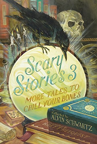 Scary Stories 3 More Tales to Chill Your Bones [Hardcover]