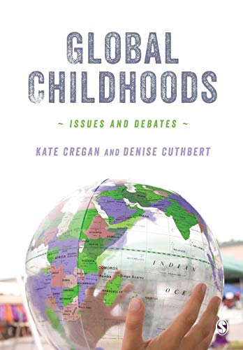 Global Childhoods Issues and Debates [Paperback]