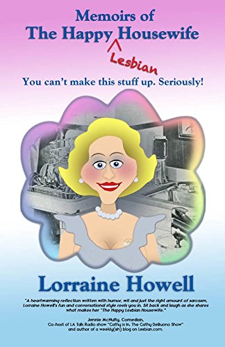 Memoirs Of The Happy Lesbian Housewife You Can't Make This Stuff Up Seriously [Paperback]