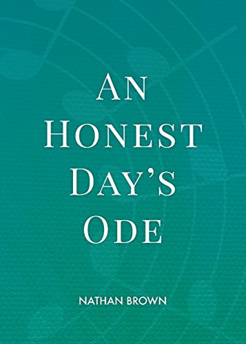 An Honest Day's Ode [Paperback]