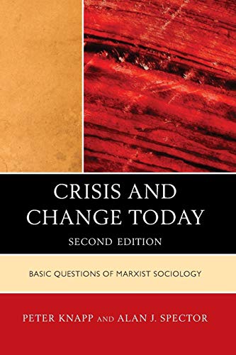 Crisis and Change Today Basic Questions of Marxist Sociology [Paperback]
