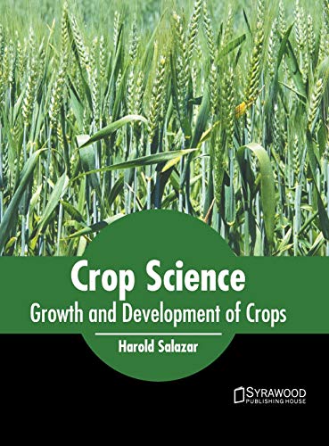 Crop Science Growth and Development of Crops [Hardcover]