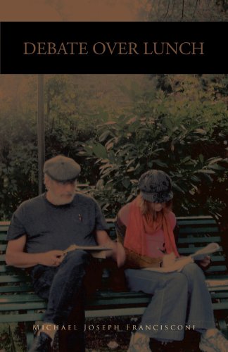 Debate over Lunch  History, Theory and Political Economy [Paperback]