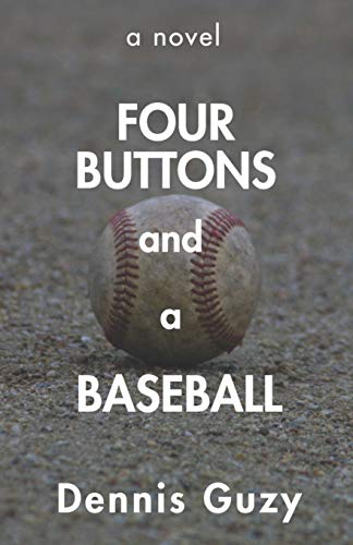 Four Buttons and a Baseball [Paperback]