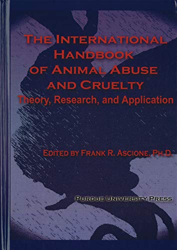 INTERNATIONAL HANDBOOK OF ANIMAL ABUSE & CRUELTY [Paperback]