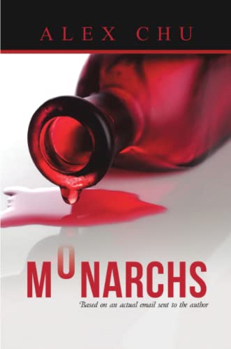 Monarchs Based On An Actual Email Sent To The Author [Paperback]