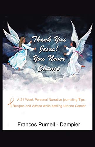 Thank You Jesus You Never Change [Paperback]