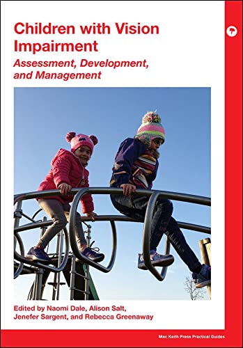 Children with Vision Impairment Assessment, Development and Management [Paperback]