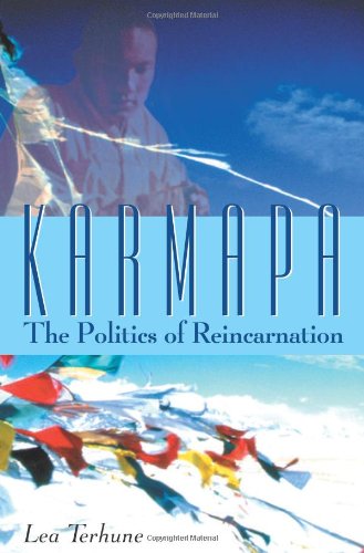 Karmapa The Politics of Reincarnation [Paperback]