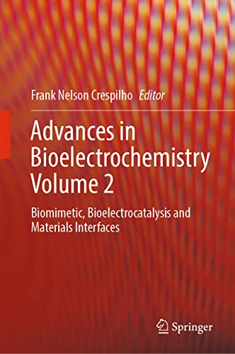Advances in Bioelectrochemistry Volume 2 Biomimetic, Bioelectrocatalysis and Ma [Hardcover]