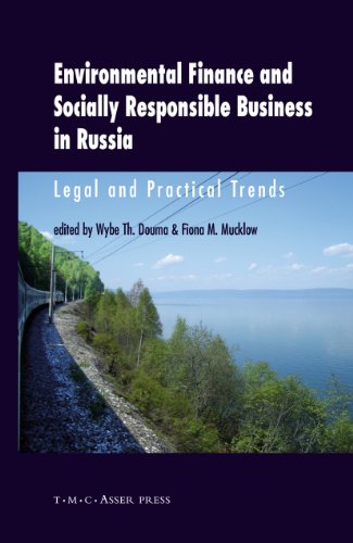 Environmental Finance and Socially Responsible Business in Russia Legal and Pra [Hardcover]