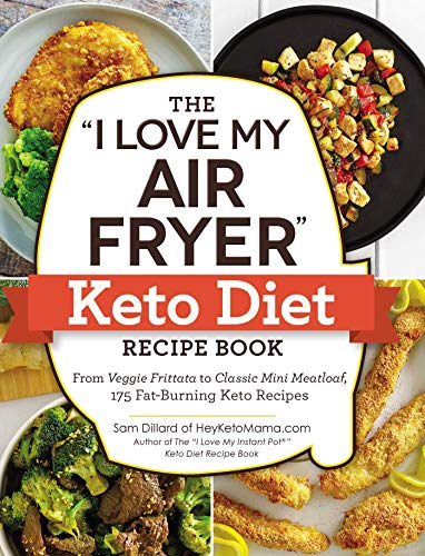 The &quotI Love My Air Fryer&quot Keto Diet Recipe Book From Veggie Frittata  [Paperback]