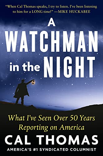 A Watchman in the Night What Ive Seen Over 50 Years Reporting on America [Hardcover]