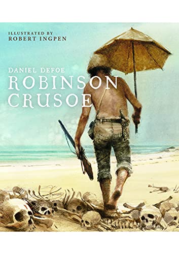 Robinson Crusoe A Robert Ingpen Illustrated Classic [Hardcover]