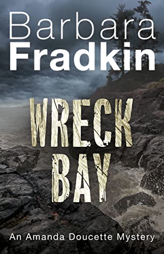 Wreck Bay An Amanda Doucette Mystery [Paperback]