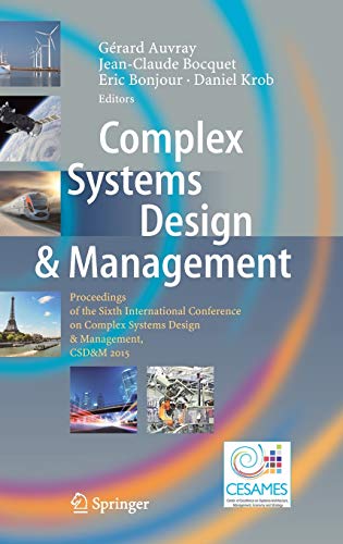 Complex Systems Design &amp Management Proceedings of the Sixth International  [Hardcover]