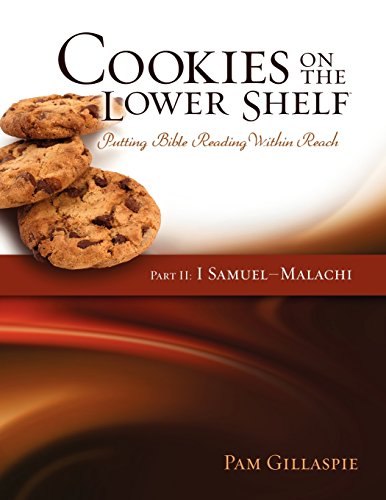 Cookies On The Lower Shelf Putting Bible Reading Within Reach Part 2 (1 Samuel  [Paperback]
