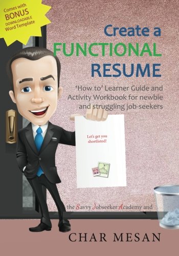 Create A Functional Resume 'how To' Learner Guide And Activity Workbook For New [Paperback]