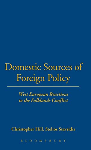 Domestic Sources of Foreign Policy West European Reactions to the Falklands Con [Hardcover]
