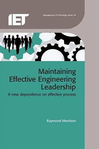 Maintaining Effective Engineering Leadership A new dependence on effective proc [Hardcover]