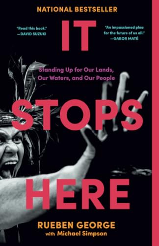 It Stops Here Standing Up for Our Lands, Our Waters, and Our People [Paperback]