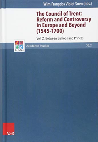 The Council of Trent Reform and Controversy in Europe and Beyond (1545-1700) V [Hardcover]